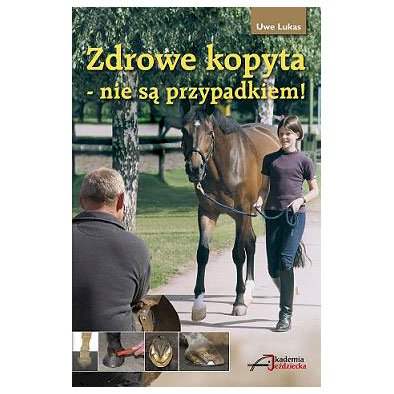 Zdrowe kopyta nie są przypadkiem