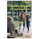 Zdrowe kopyta nie są przypadkiem
