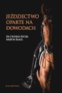 Jeździectwo oparte na dowodach Jeździectwo oparte na dowodach